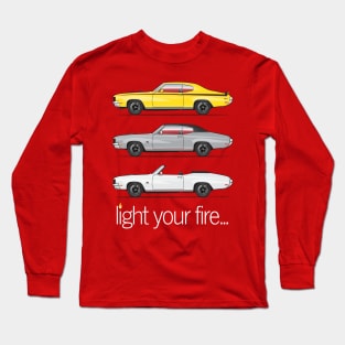 Light Your Fire Long Sleeve T-Shirt